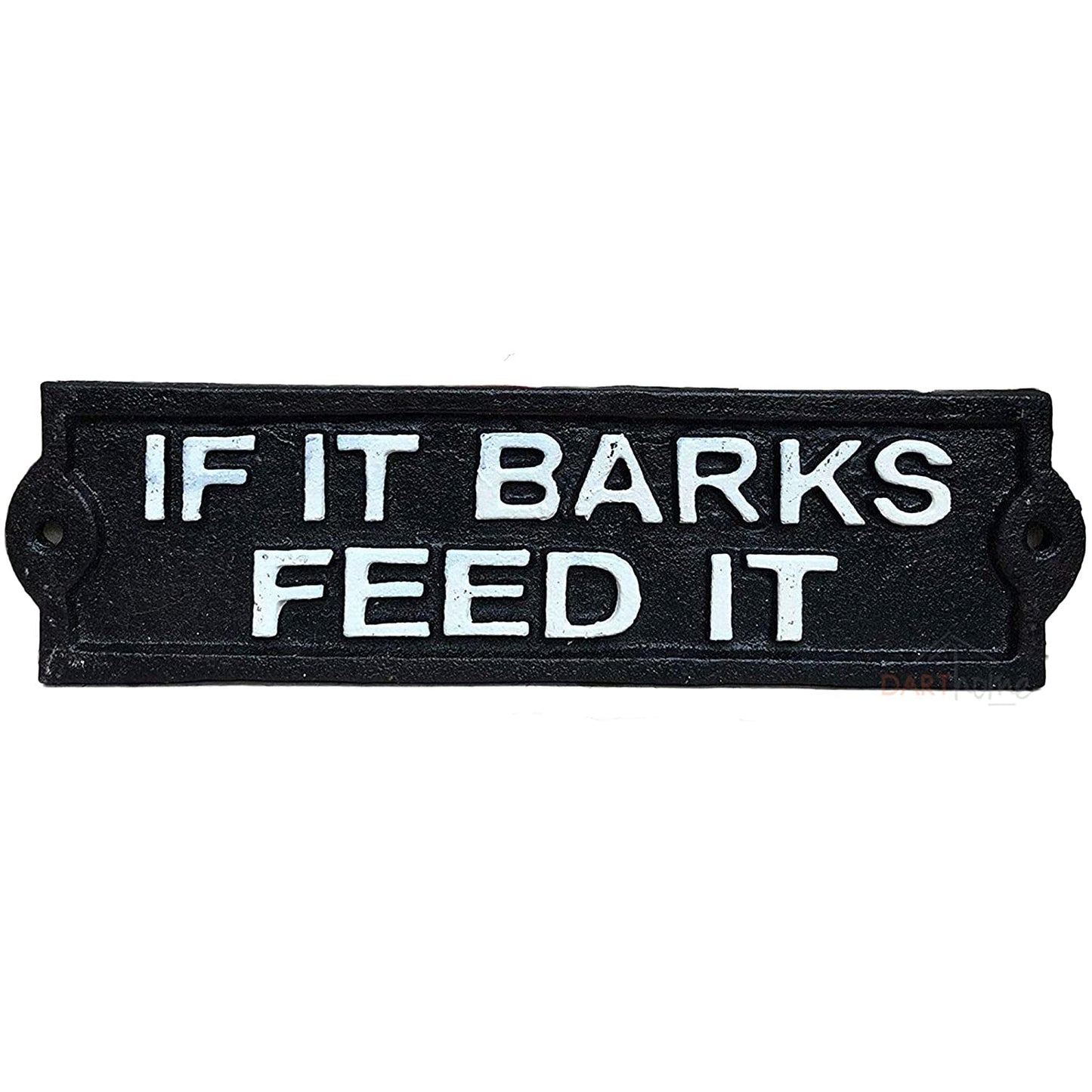 If It Barks Feed It Cast Iron Wall Sign