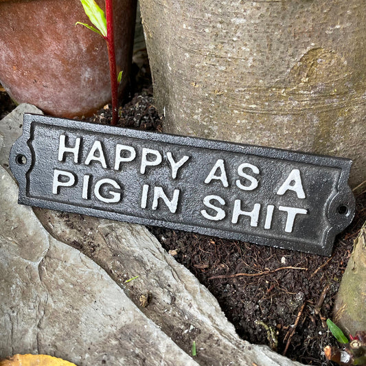 Black Cast Iron Sign Happy As A Pig In Sh#t