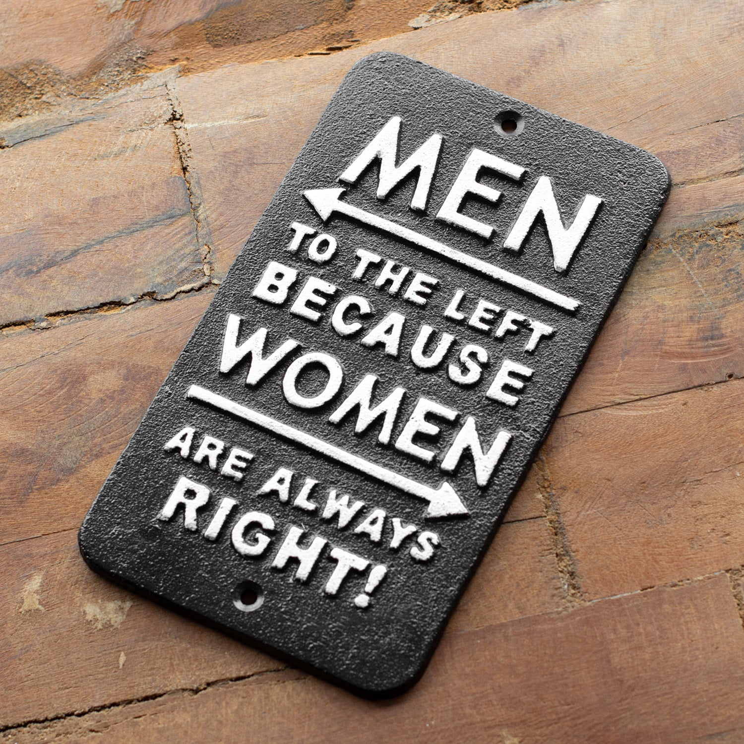 Women Are Always Right Cast Iron Wall Sign