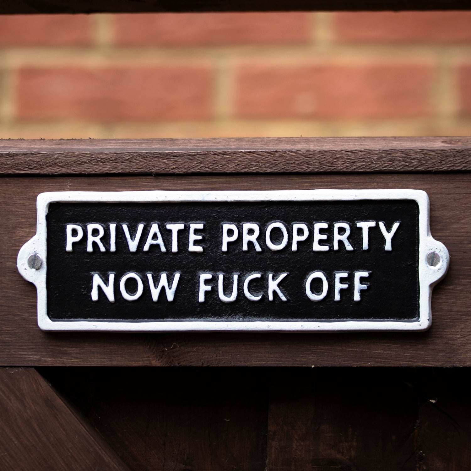 Private Propery Now F*ck Off Sign