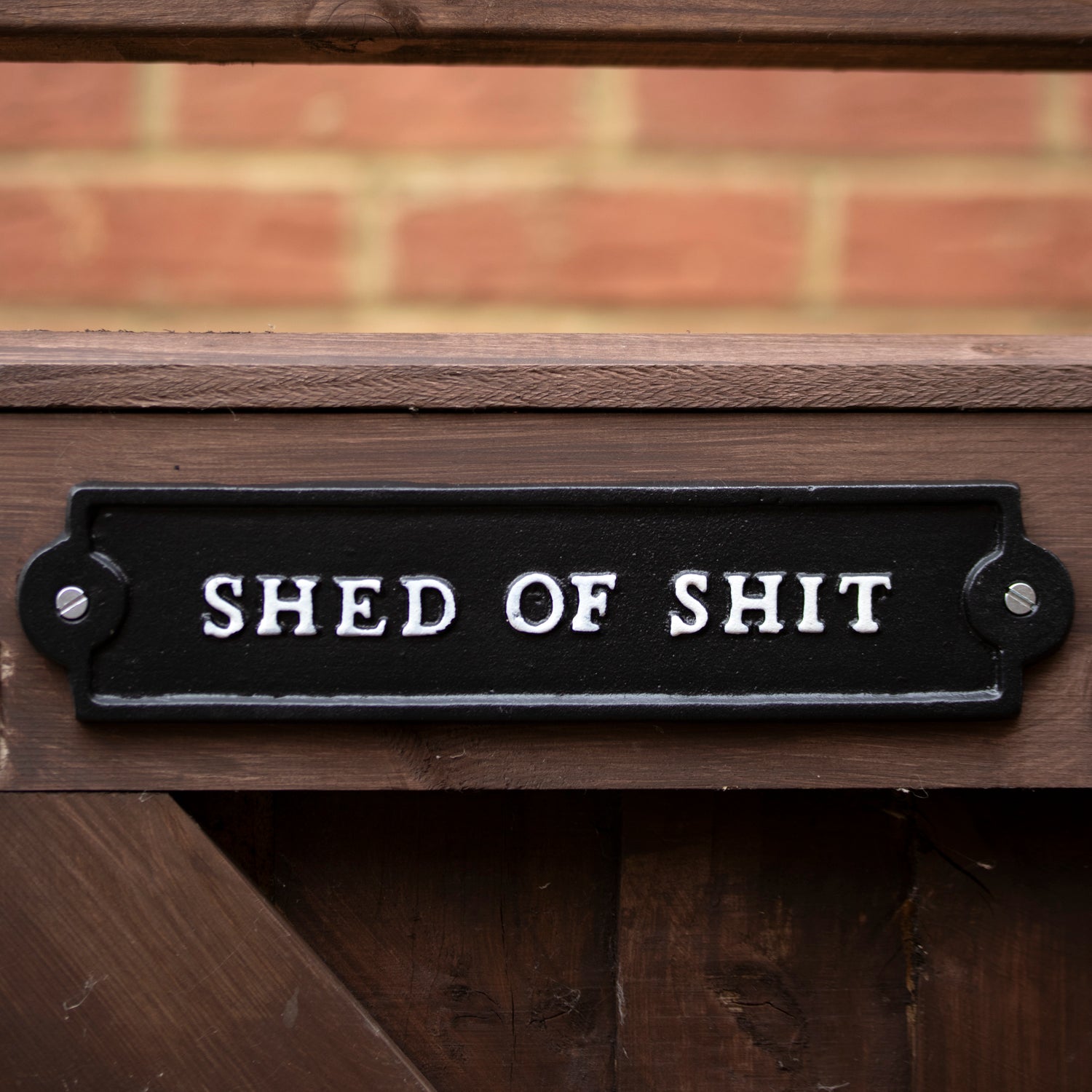 Shed Of Sh*t Sign