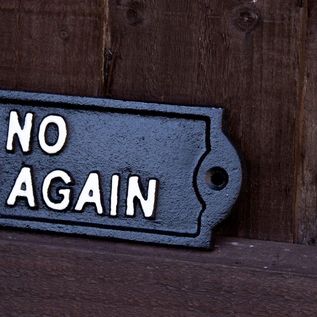 Black Oh No Not You Again Sign