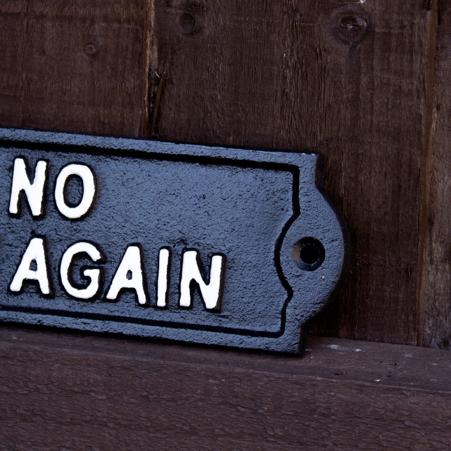Black Oh No Not You Again Sign