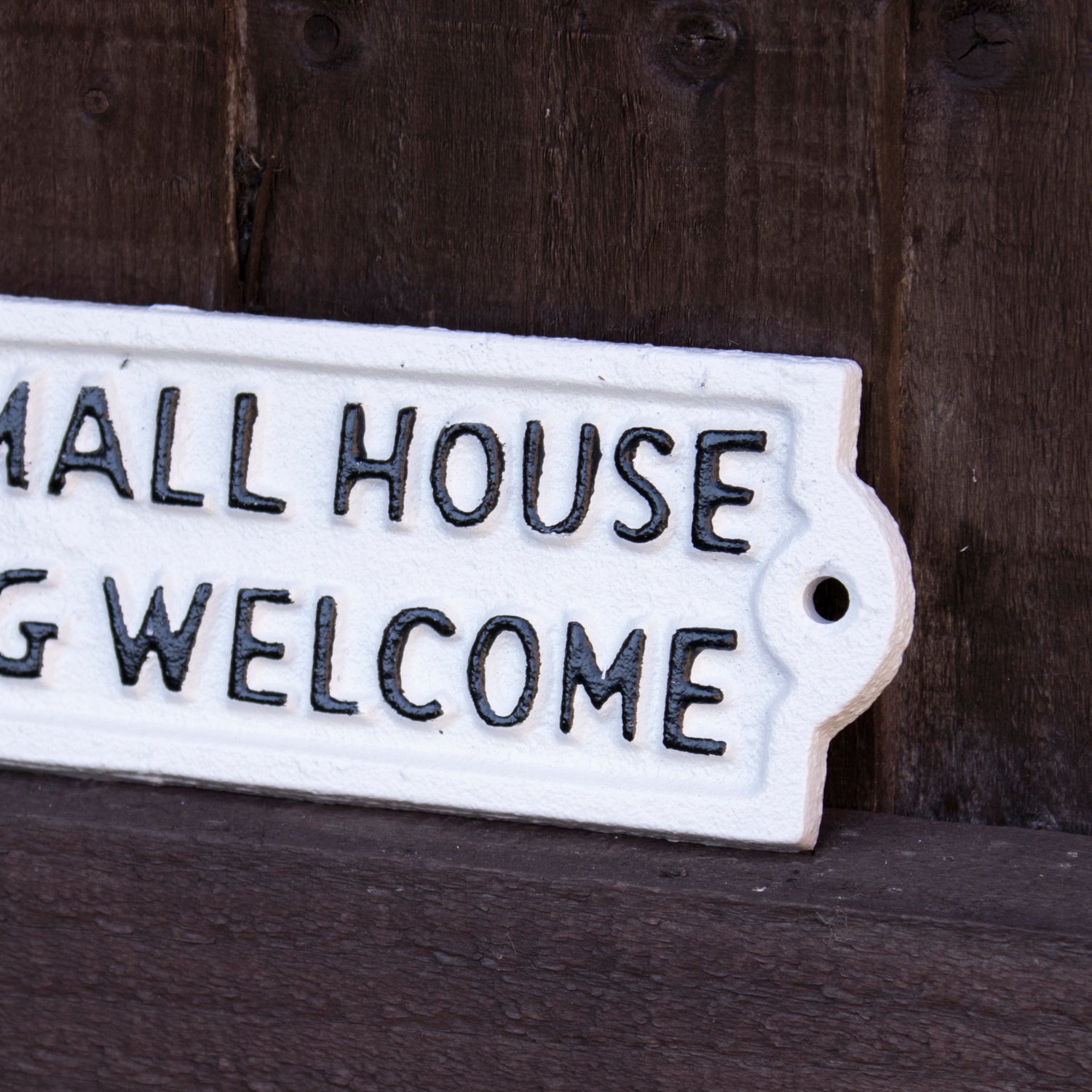 Small House Big Welcome Cast Iron Sign
