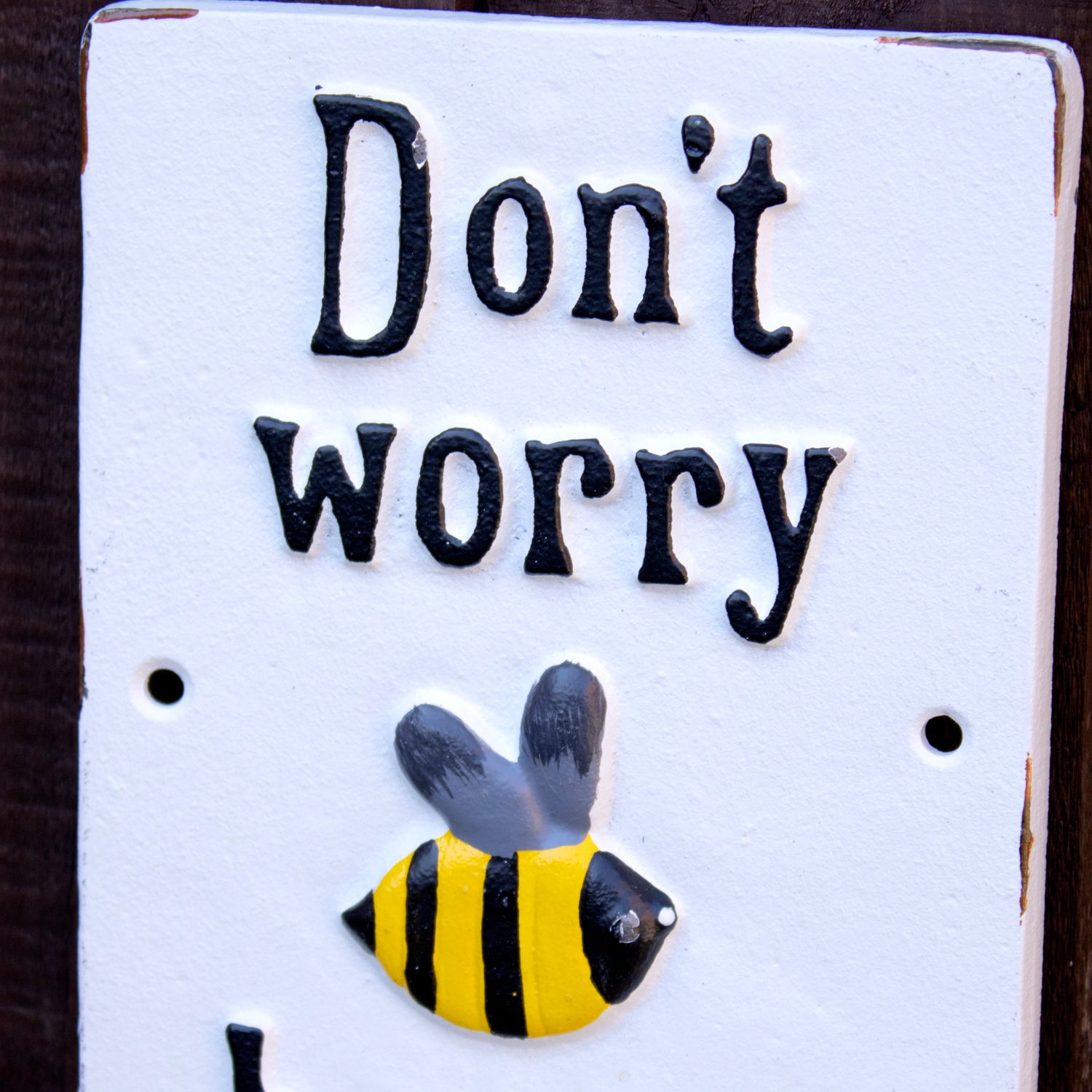 Dont Worry Bee Happy Sign
