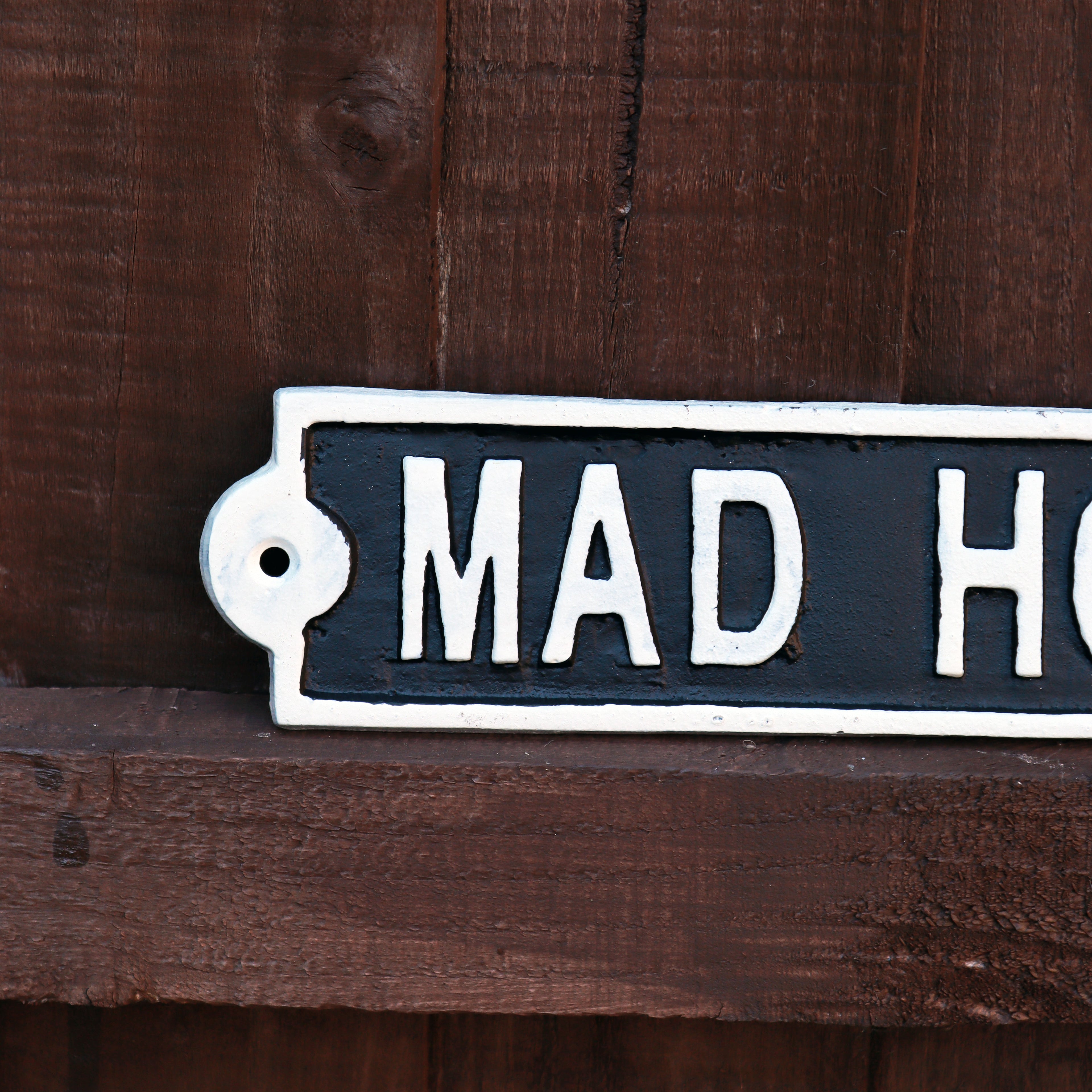 Mad House Sign