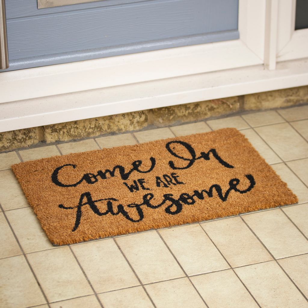 Come In We Are Awesome Doormat
