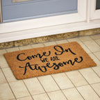 Come In We Are Awesome Doormat