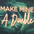 Tropical Make Mine A Double Neon Wall Art