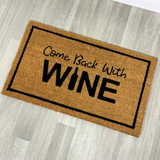 Come Back With Wine Fußmatte groß