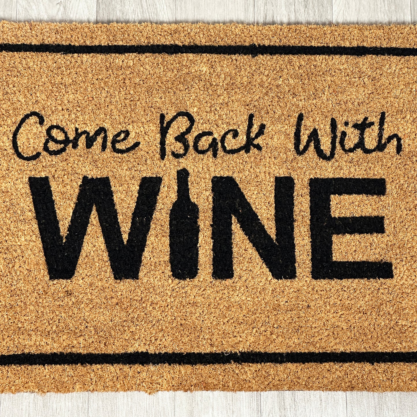 Come Back With Wine Doormat Large