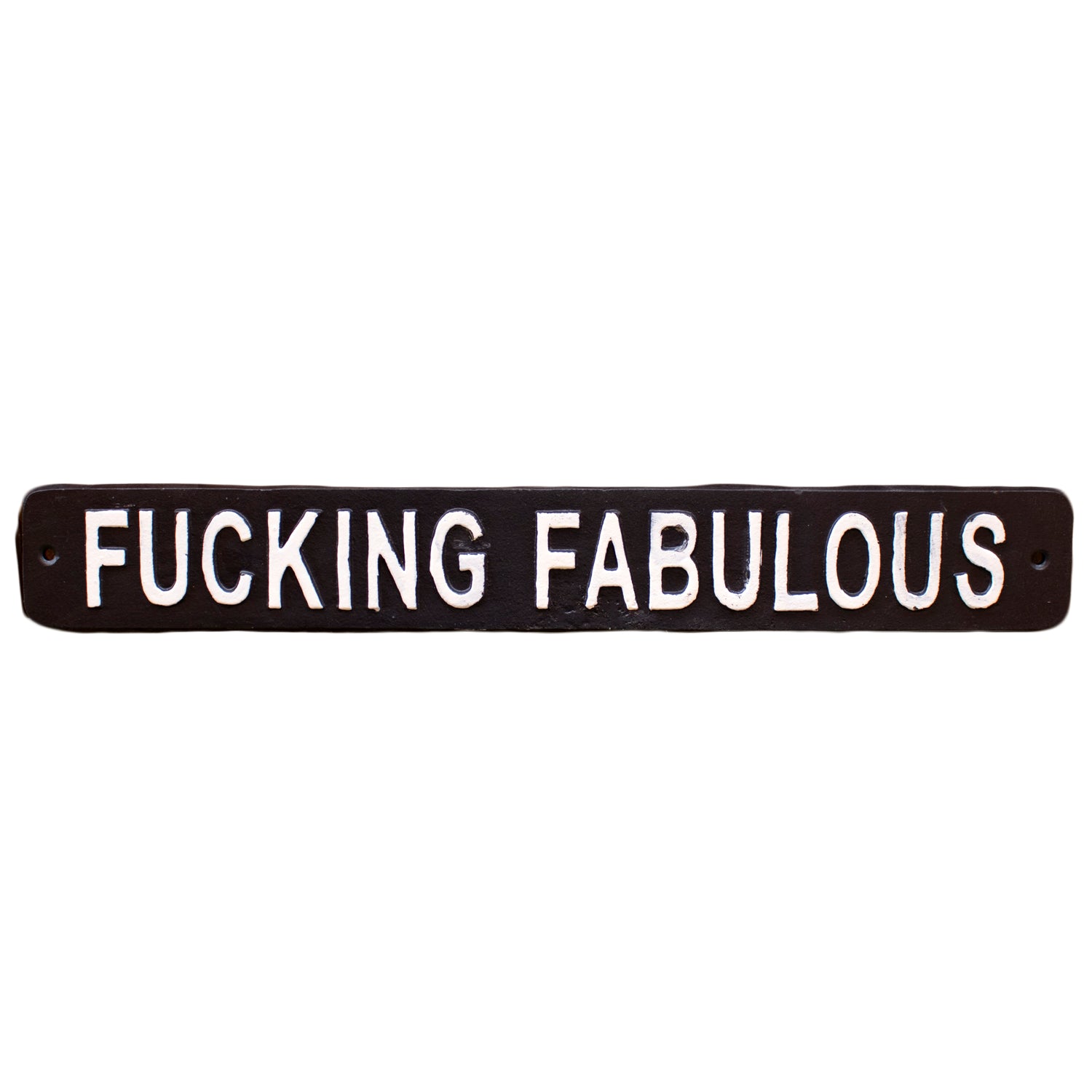 Black Fucking Fabulous Sign