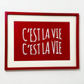 Red C'est La Vie Framed Print