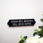 Door Bell Broke Yell Ding Dong Sign