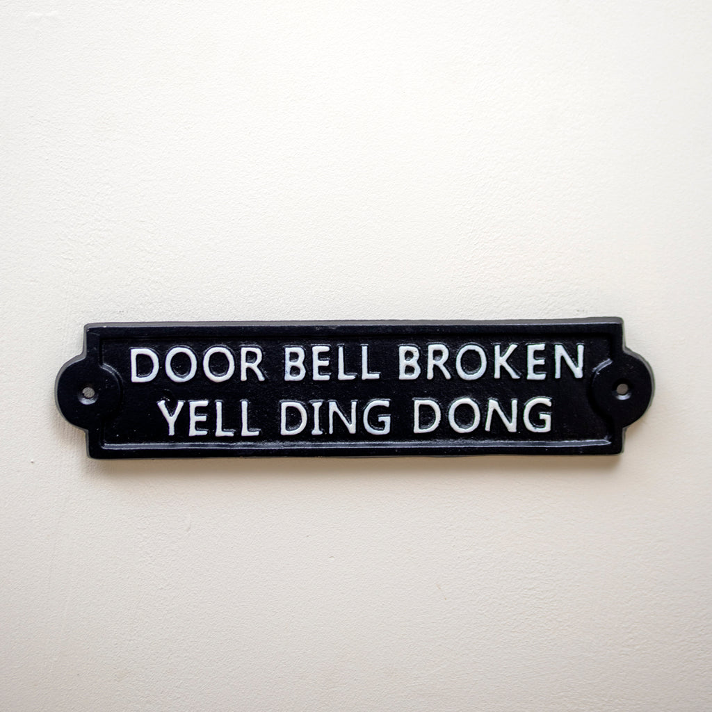 Door Bell Broke Yell Ding Dong Sign