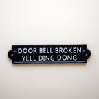 Door Bell Broke Yell Ding Dong Sign
