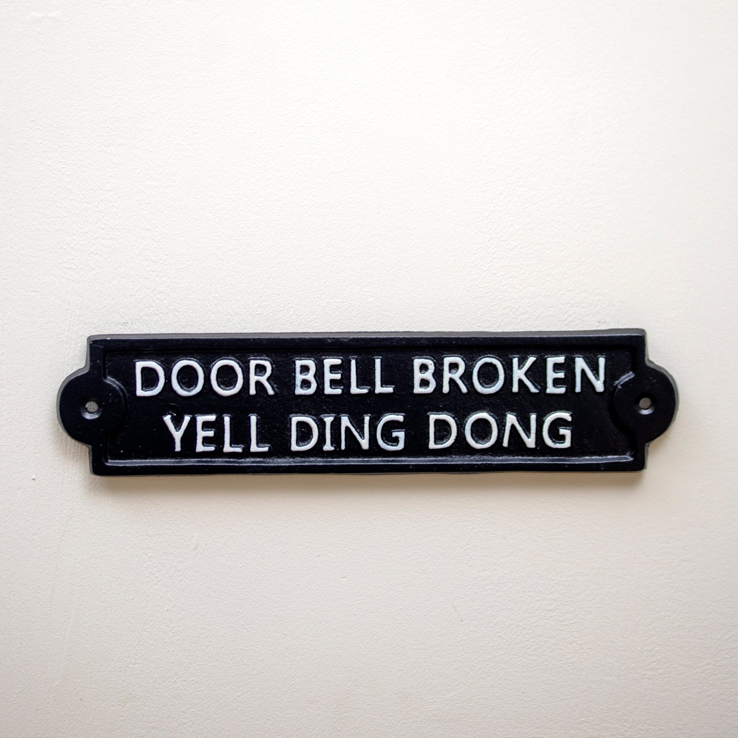 Door Bell Broke Yell Ding Dong Sign