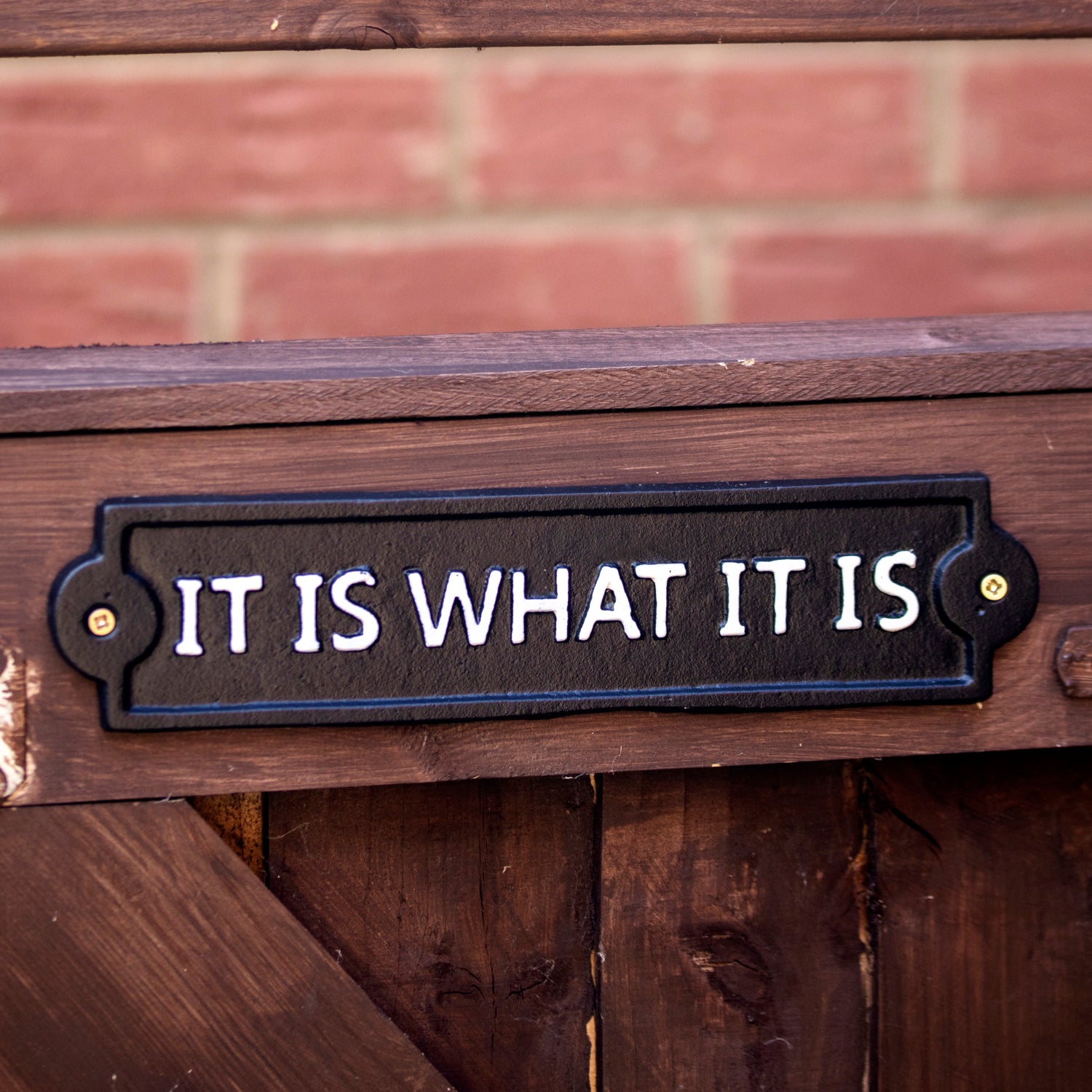 It Is What It Is Sign