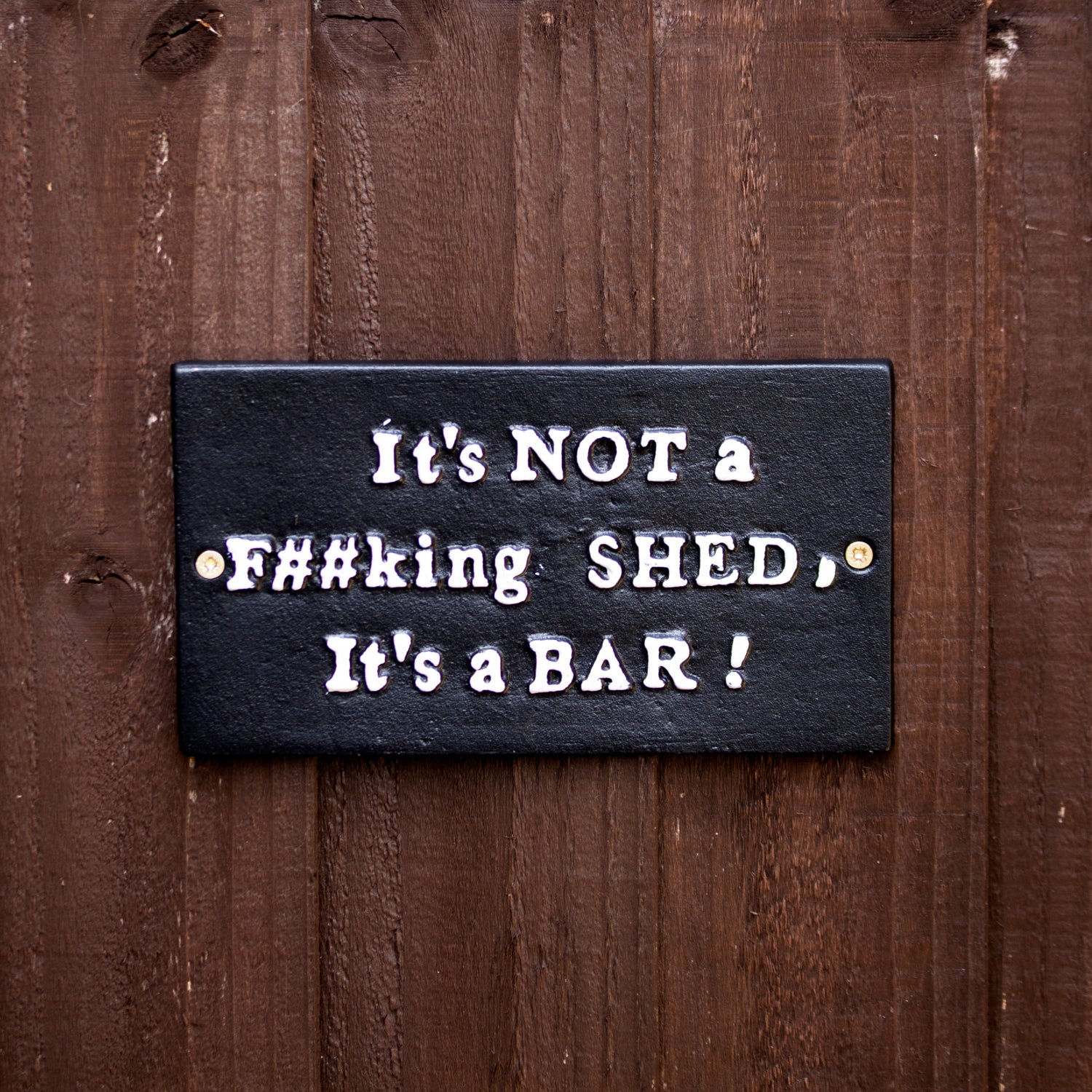 It's Not A F##king Shed It's A Bar Sign