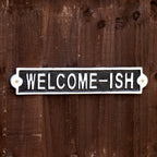 Cast Iron Welcome-ish Sign