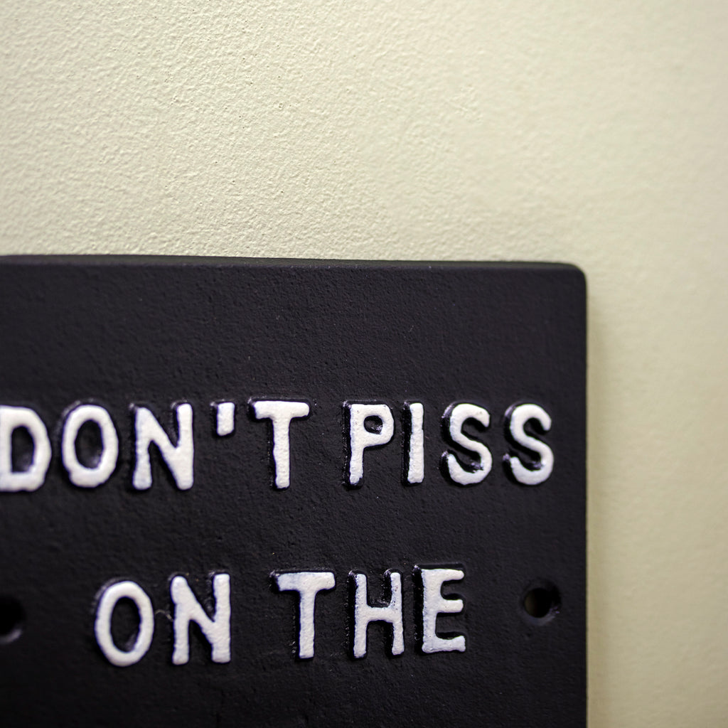 Don't P*ss On The Floor Sign