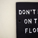 Don't P*ss On The Floor Sign