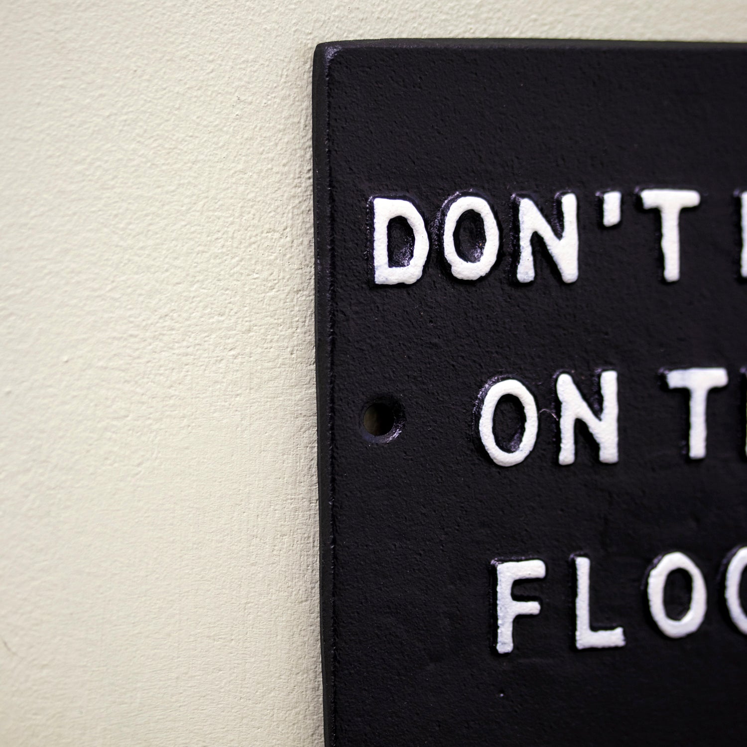 Don't P*ss On The Floor Sign