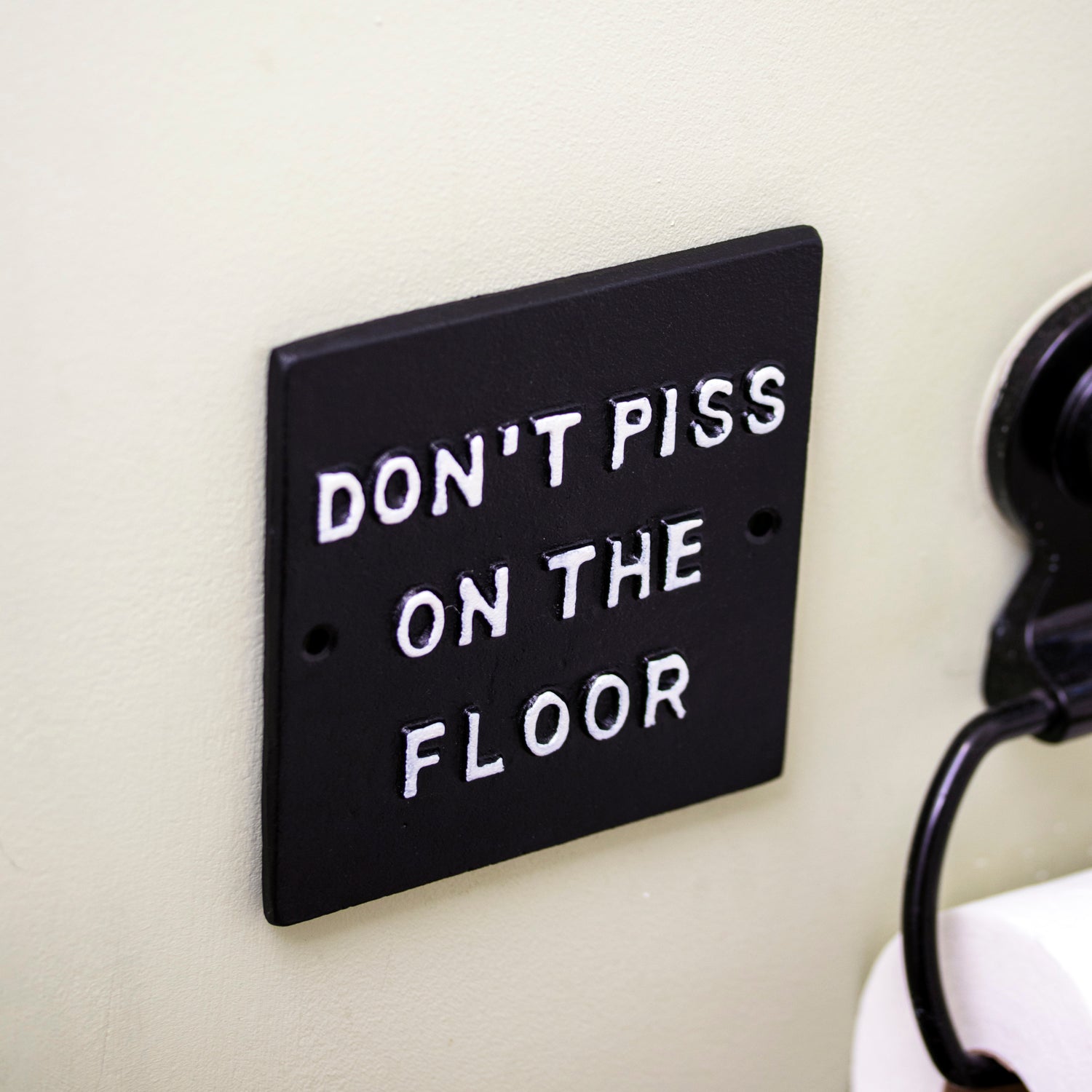 Don't P*ss On The Floor Sign