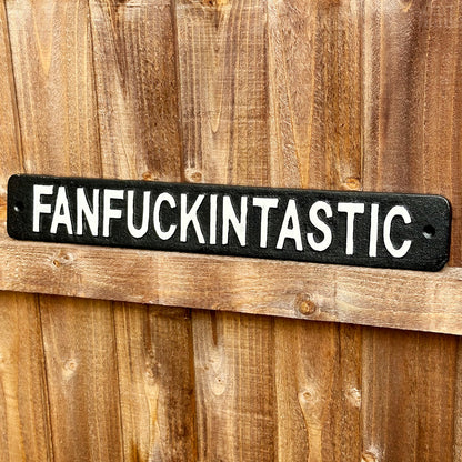 Schwarzes Fanf*ckintastic-Schild