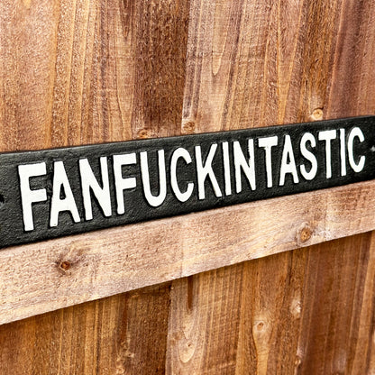 Schwarzes Fanf*ckintastic-Schild