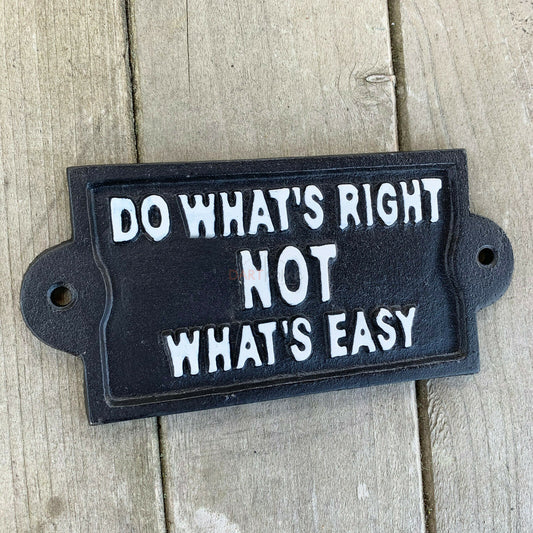 Black Cast Iron 'Do What Is Right' Wall Sign