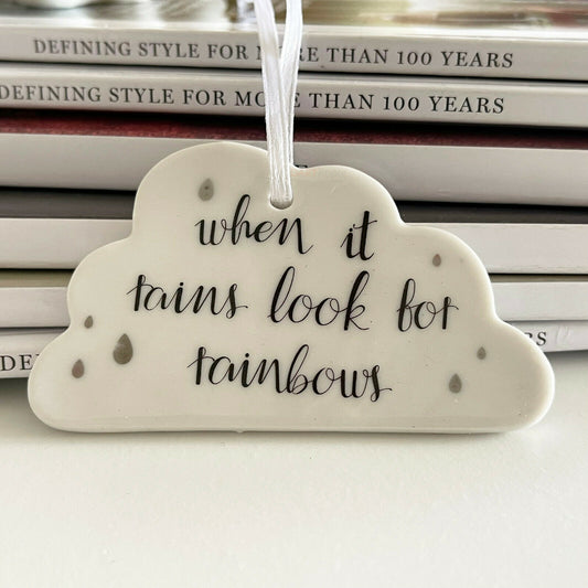 'When It Rains Look For Rainbows' Ceramic Hanging Decoration 8cm