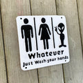 Cast Iron Funny Toilet Sign - Whatever Just Wash Your Hands