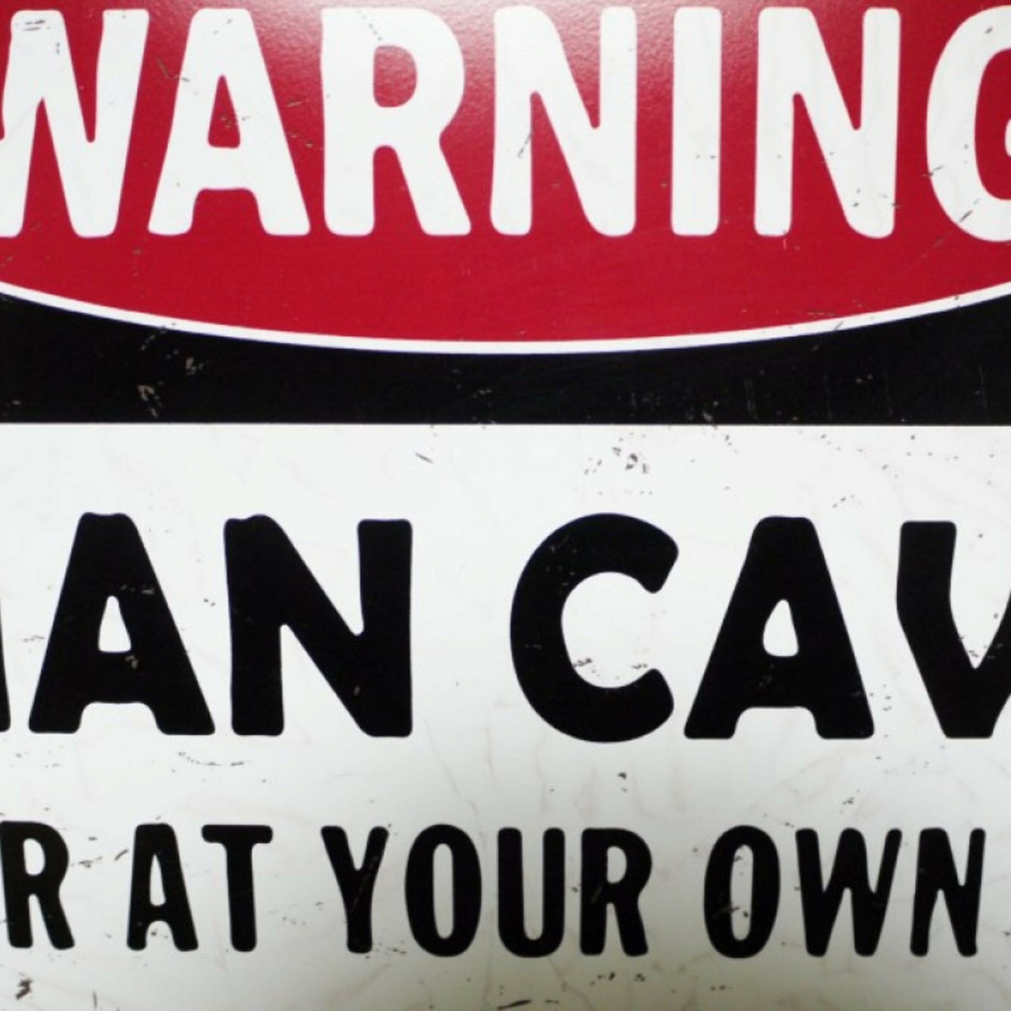 Warning Man Cave Plaque