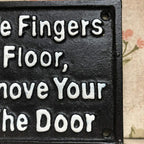 Fingers Please Remove Shoes Cast Iron Wall Sign