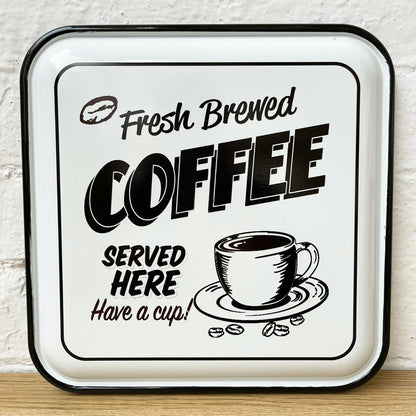 Fresh Brewed Coffee Served Here Wall Sign