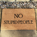 Fußmatte „No Stupid People“ aus Kokosfaser