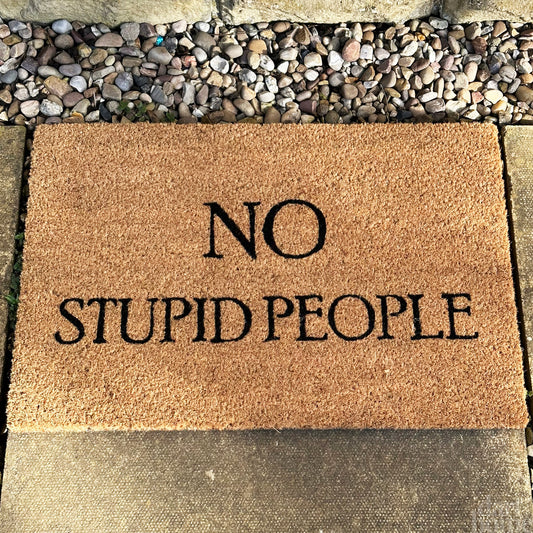 No Stupid People Coir Door Mat