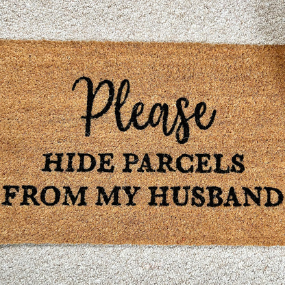 Hide Parcel From Husband Novelty Coir Doormat