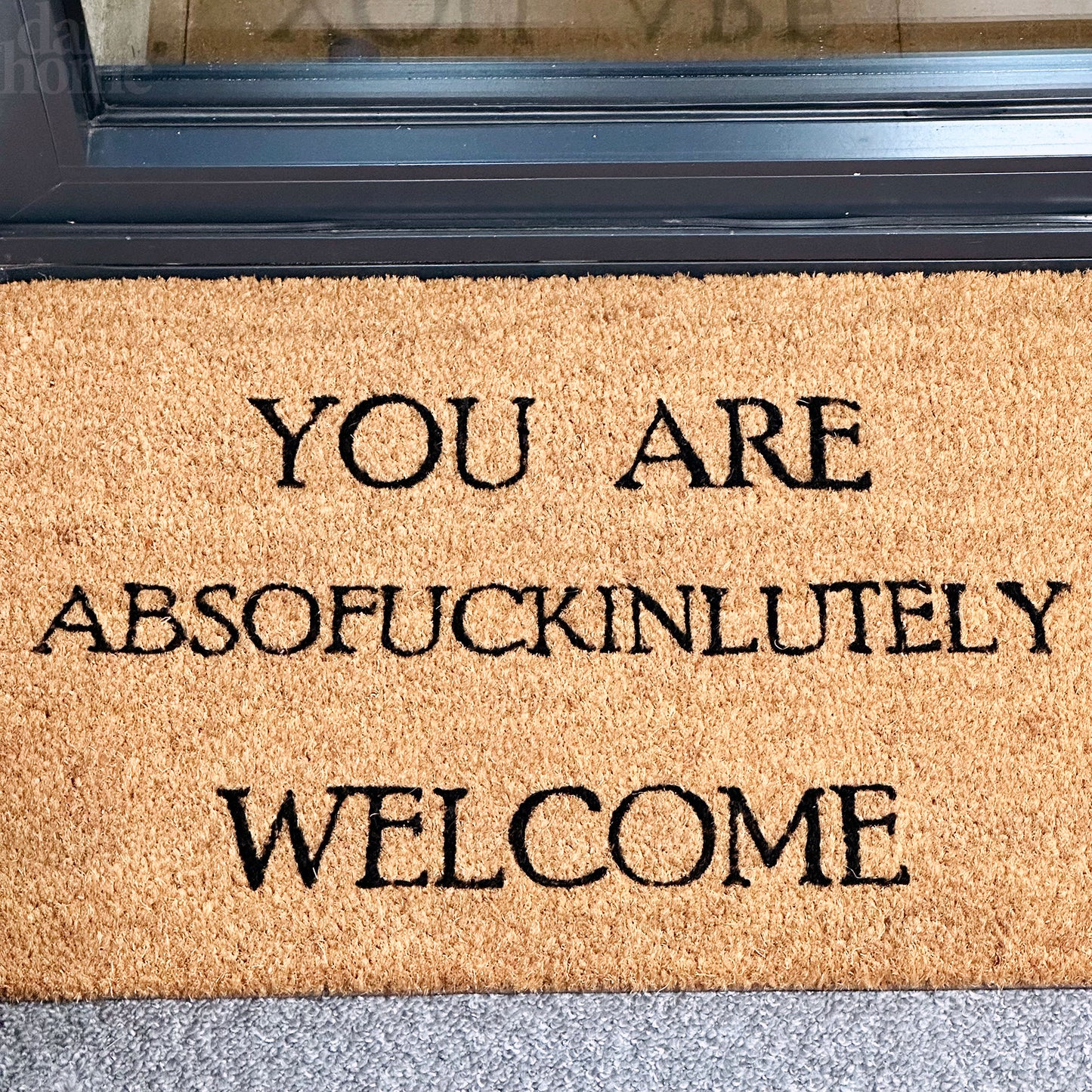 You Are Absof**kinlutely Welcome Coir Door Mat