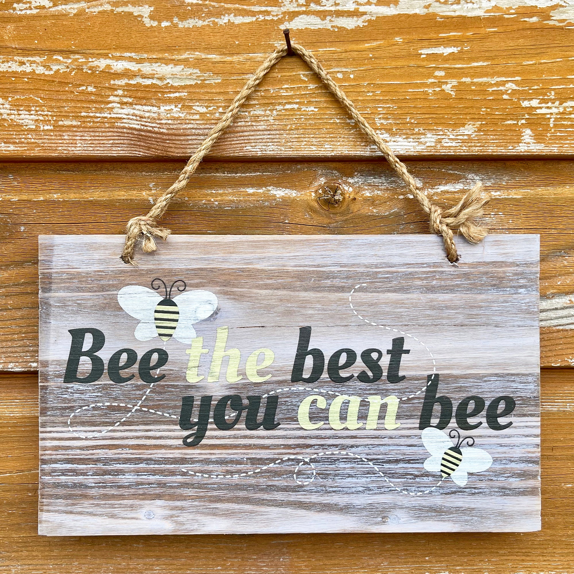 Hanging Wooden Garden Sign - Bee The Best You Can Bee