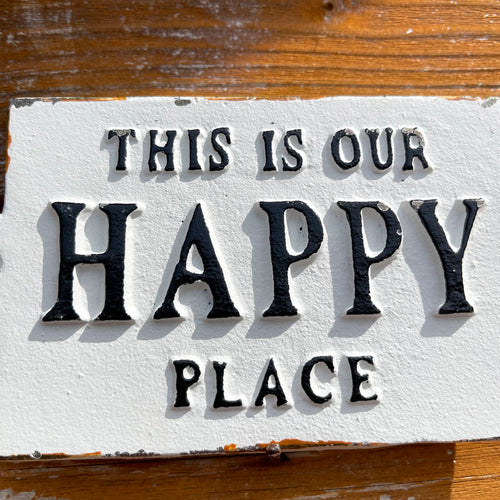 Cast Iron 'This Is Our Happy Place' Wall Sign