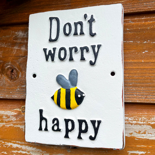 Schild „Don’t Worry Bee Happy“ aus Gusseisen