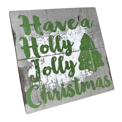 Green Have A Holly Jolly Christmas Plaque