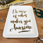 White Rectangular Trinket Dish - What Makes You Awesome