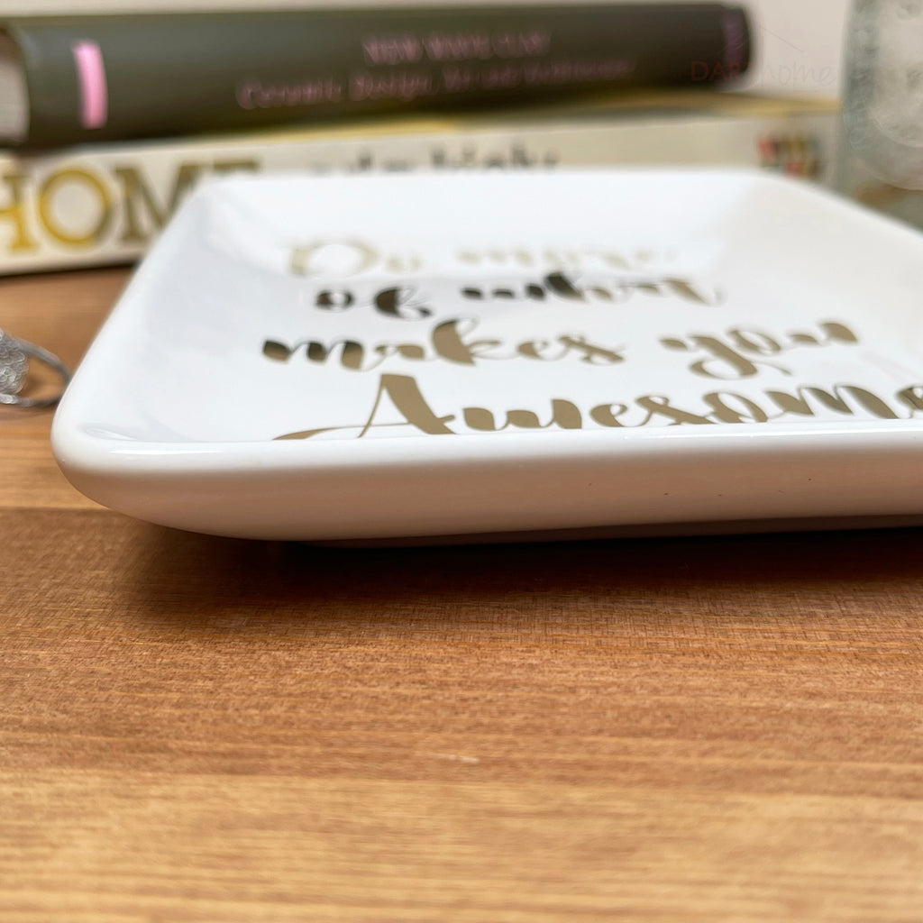 White Rectangular Trinket Dish - What Makes You Awesome