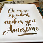 White Rectangular Trinket Dish - What Makes You Awesome