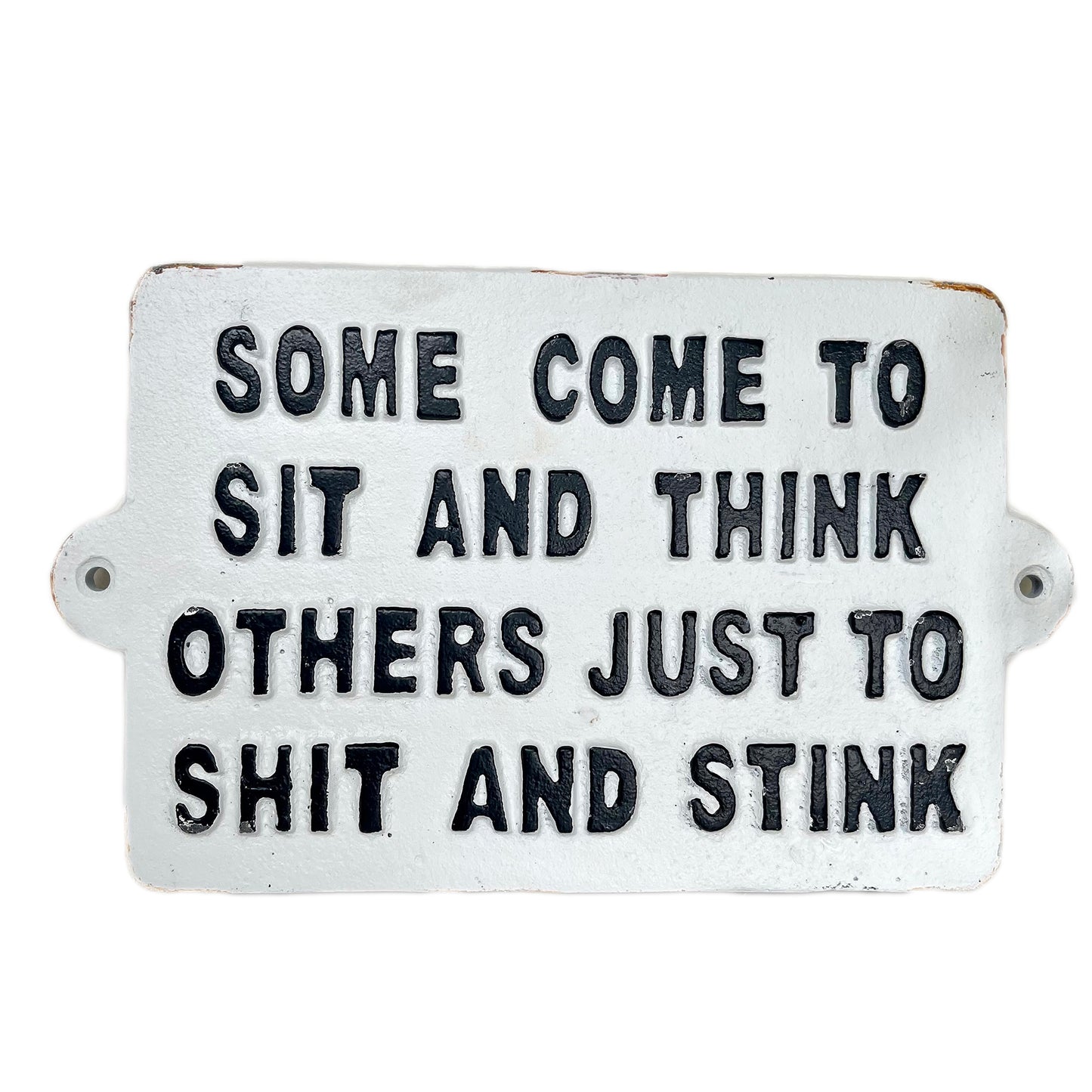 Wandschild „Some Come To Sit &amp; Think“ aus Gusseisen für die Toilette
